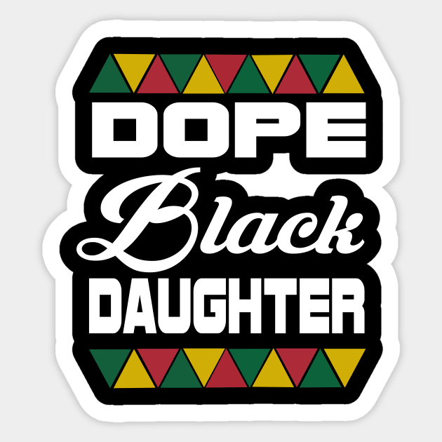 Dope black daughter Sticker by DODG99